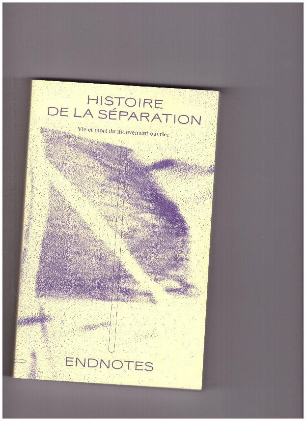 ENDNOTES - Histoire de la séparation